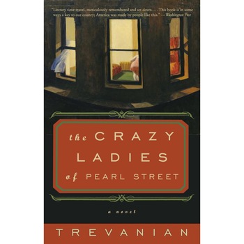 The Crazyladies of Pearl Street de Trevanian The Crazyladies of Pearl Street de Trevanian