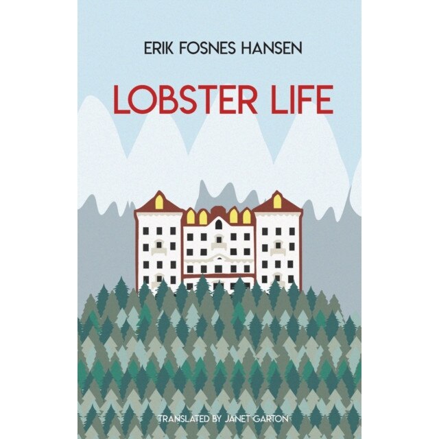 Lobster Life de Erik Fosnes Hansen
