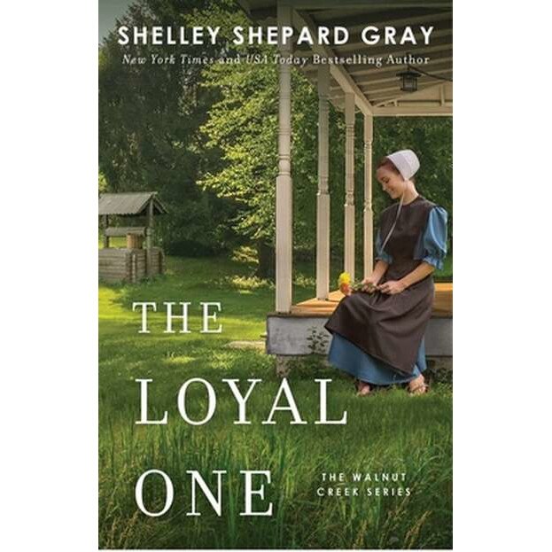 The Loyal One de Shelley Shepard Gray