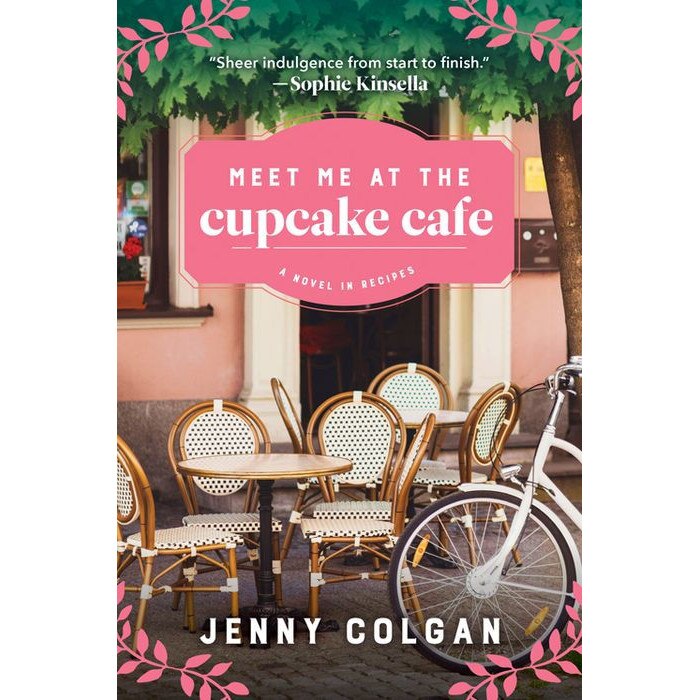 Meet Me at the Cupcake Cafe: A Novel in Recipes de Jenny Colgan