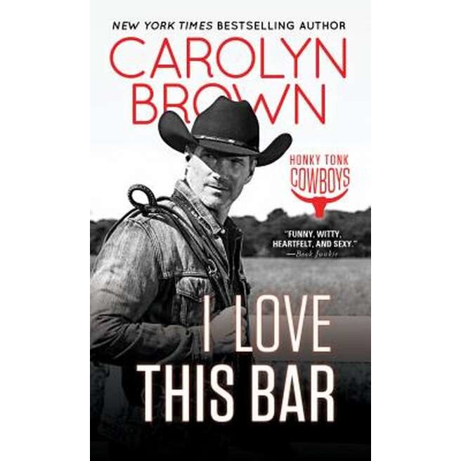 I Love This Bar de Carolyn Brown