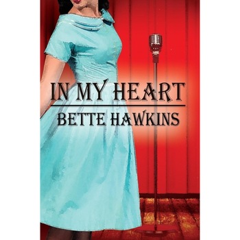 In My Heart de Bette Hawkins In My Heart de Bette Hawkins