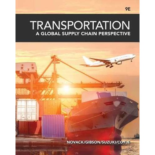 Transportation: A Global Supply Chain Perspective De Robert A. Novack ...