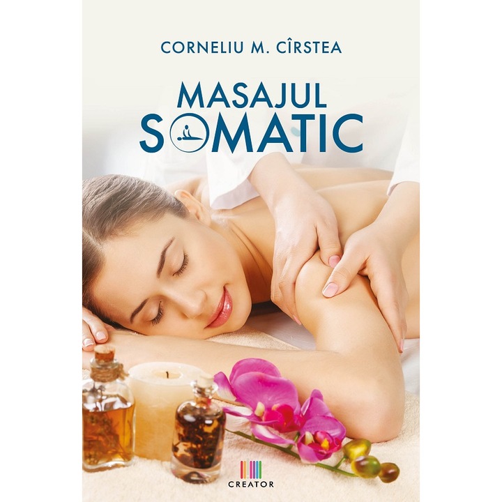 Masajul Somatic - Corneliu M. Cirstea