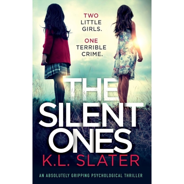 The Silent Ones: An absolutely gripping psychological thriller de K. L. Slater