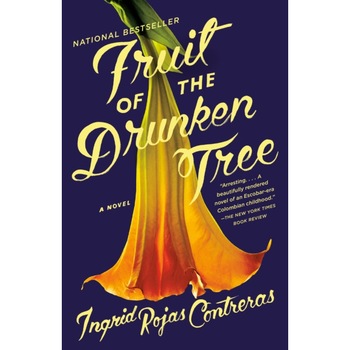 The Fruit of the Drunken Tree de Ingrid Rojas Contreras The Fruit of the Drunken Tree de Ingrid Rojas Contreras