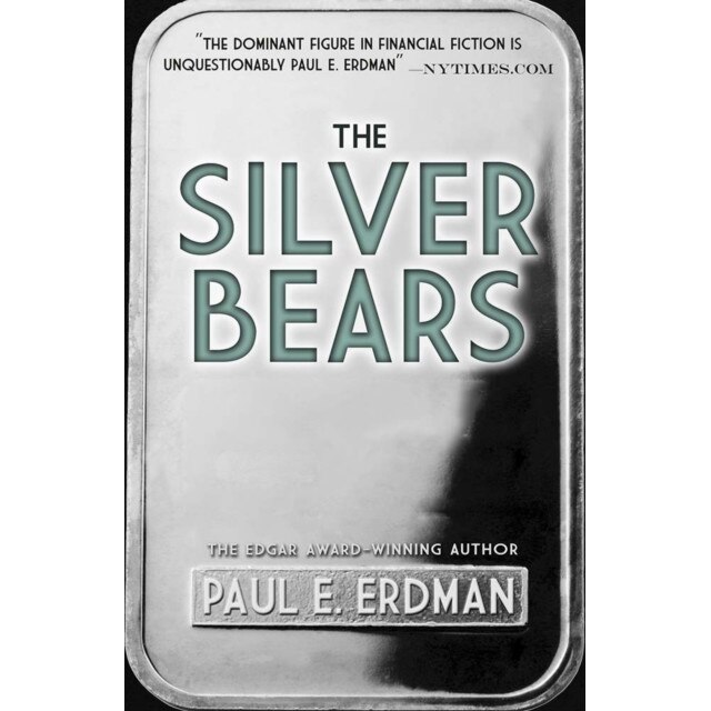 The Silver Bears de Paul E. Erdman