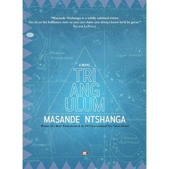 Triangulum de Masande Ntshanga