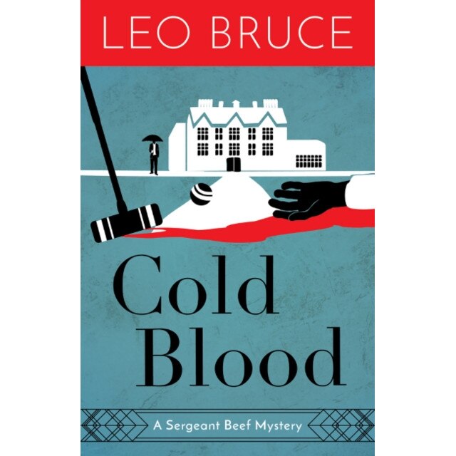 Cold Blood: A Sergeant Beef Mystery de Leo Bruce