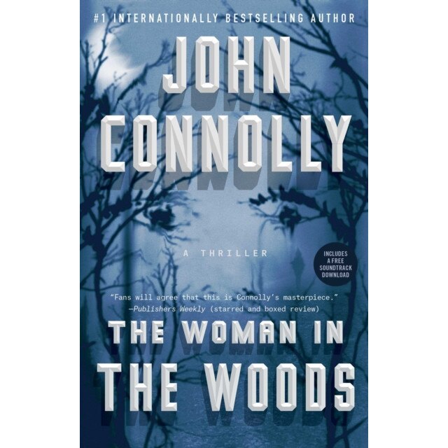 The Woman in the Woods: A Thriller de John Connolly