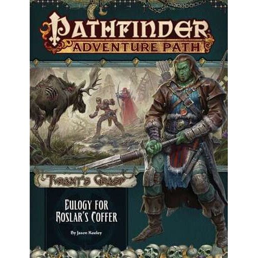 Pathfinder Adventure Path: Eulogy for Roslar's Coffer (Tyrant's Grasp 2 of 6) de Jason Keeley