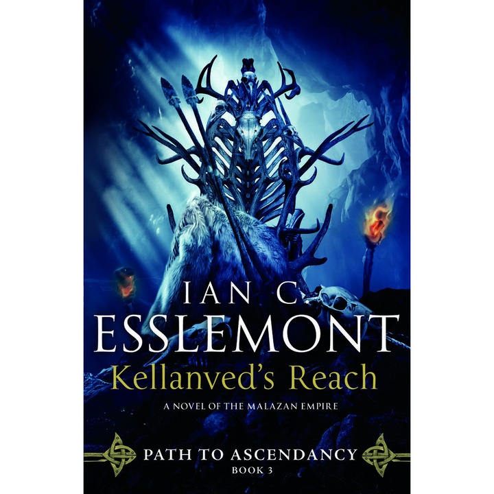 Kellanved's Reach: Path to Ascendancy, Book 3 (a Novel of the Malazan Empire) de Ian C. Esslemont