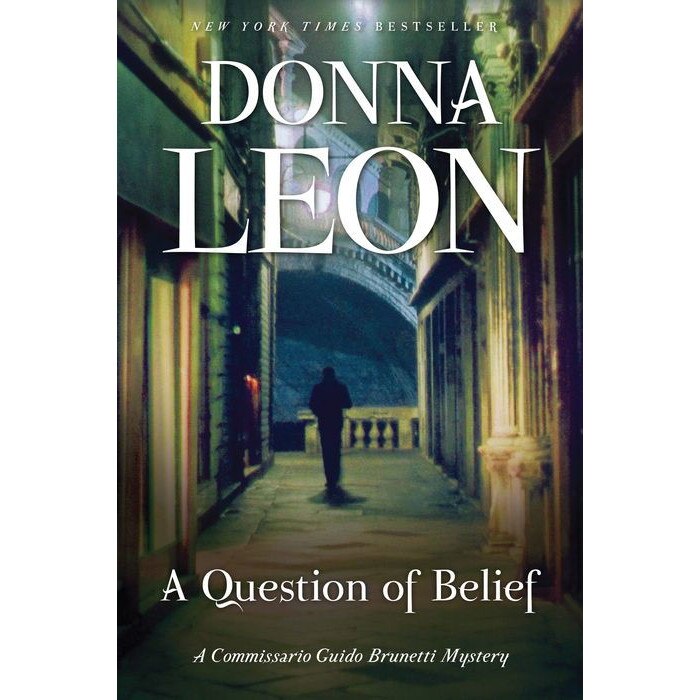 A Question of Belief: A Commissario Guido Brunetti Mystery de Donna Leon