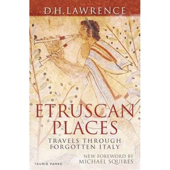 ETRUSCAN PLACES de D.H. LAWRENCE ETRUSCAN PLACES de D.H. LAWRENCE