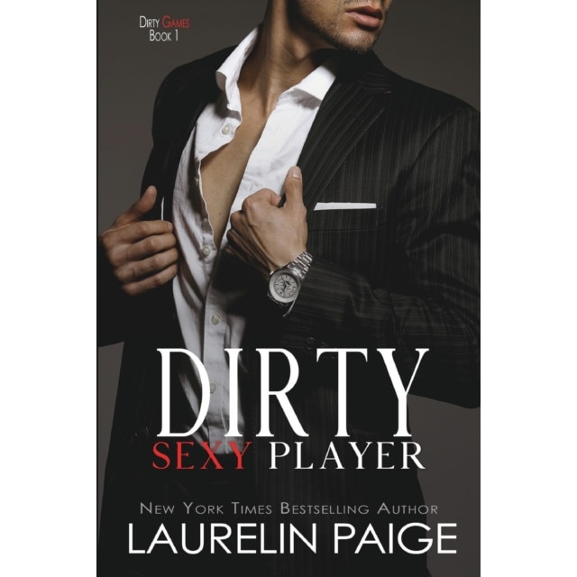 Dirty Sexy Player de Laurelin Paige