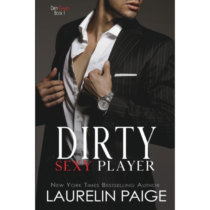 Dirty Sexy Player de Laurelin Paige