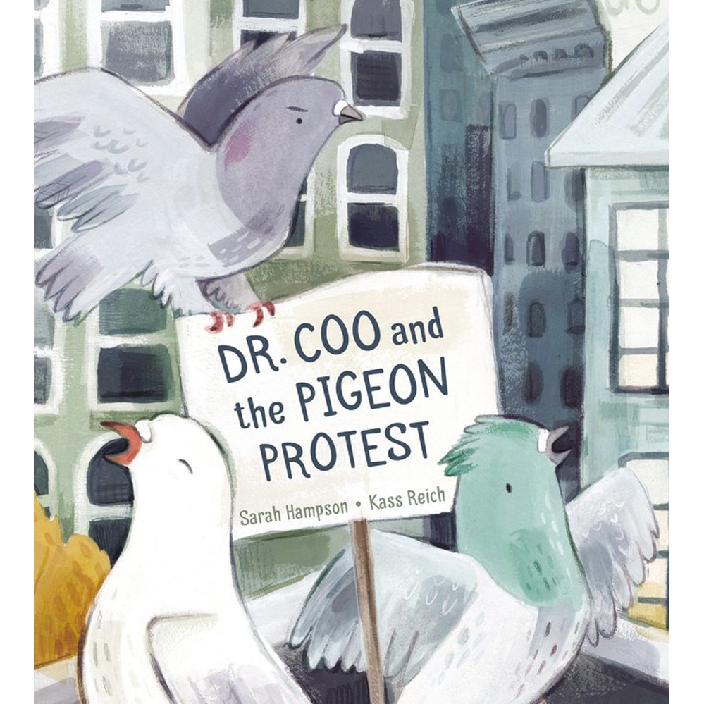 Dr. Coo And The Pigeon Protest de Kass Reich