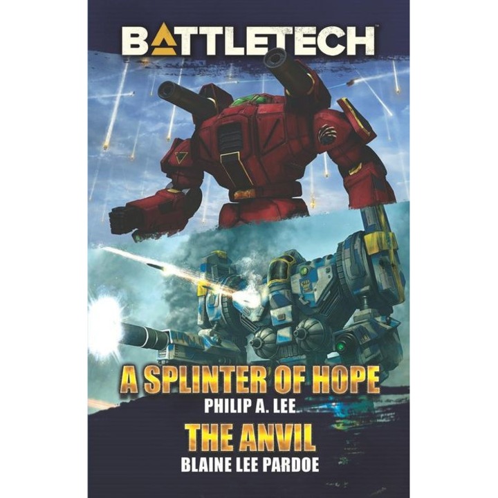 Battletech: A Splinter of Hope/The Anvil de Philip A. Lee