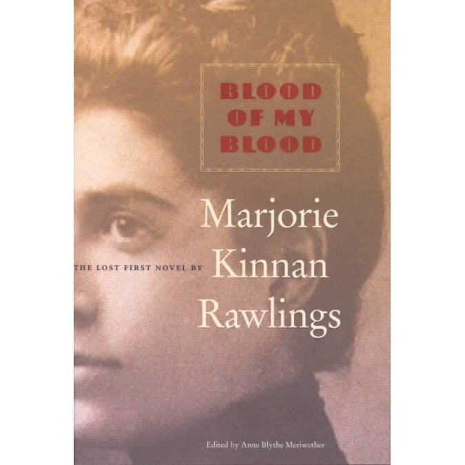 Blood of My Blood de Marjorie Kinnan Rawlings
