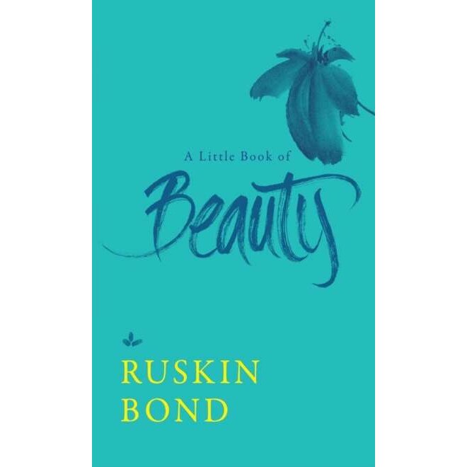 A Little Book of Beauty de Ruskin Bond eMAG.ro