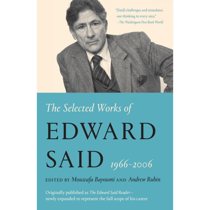 The Selected Works of Edward Said, 1966 - 2006 de Edward W. Said