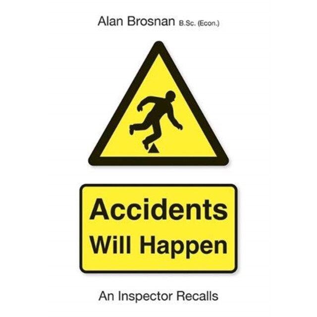Accidents Will Happen de Alan Brosnan