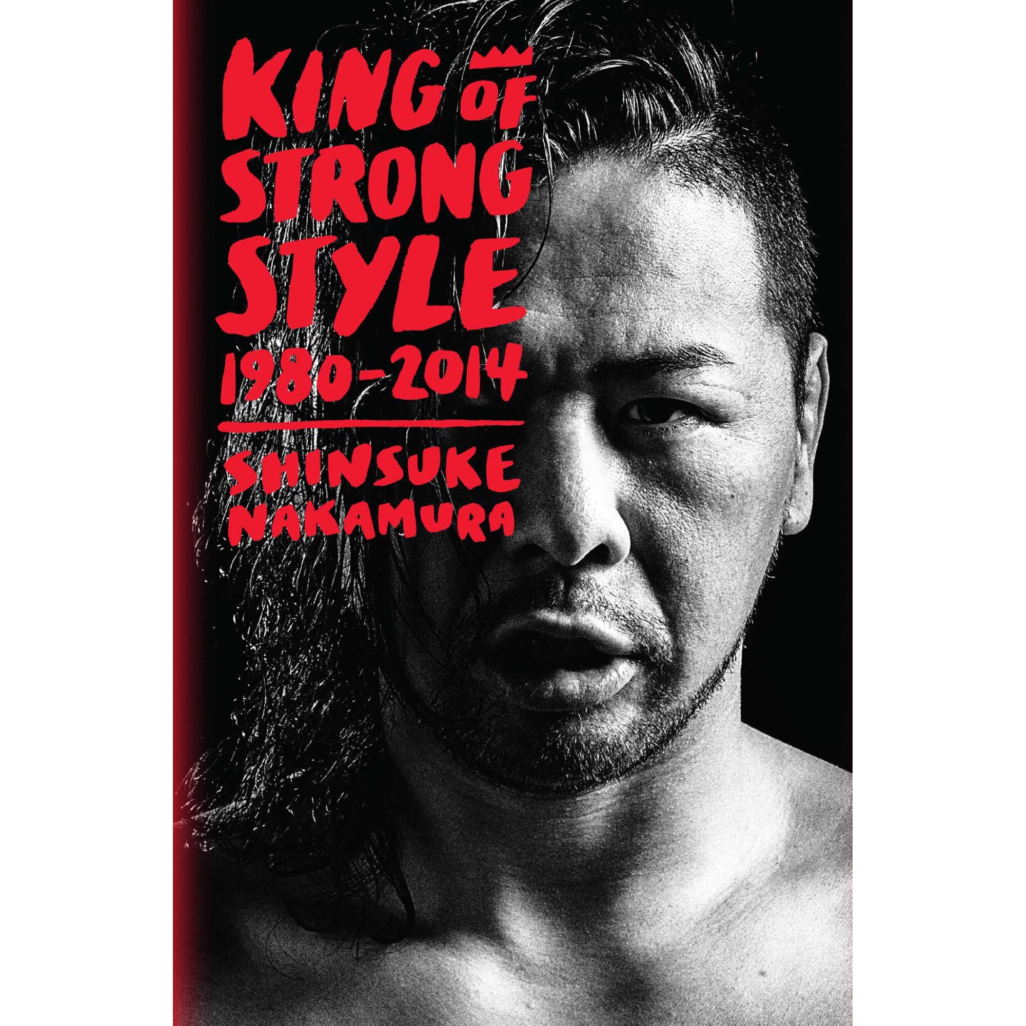 King Of Strong Style De Shinsuke Nakamura Emag Ro