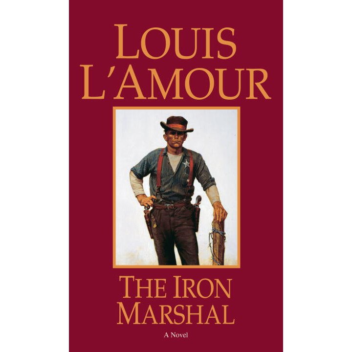 The Iron Marshal de Louis L'Amour