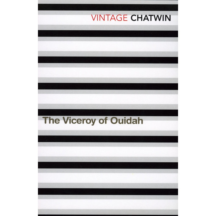 The Viceroy of Ouidah de Bruce Chatwin