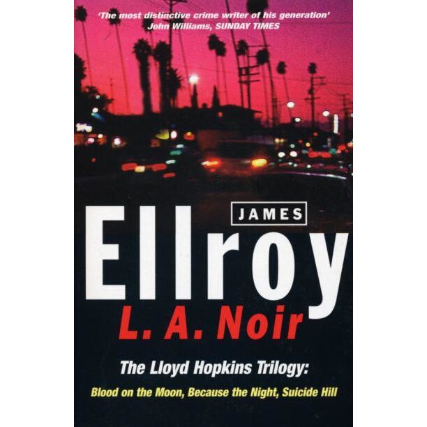 L.A. Noir de James Ellroy