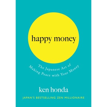 Happy Money de Ken Honda Happy Money de Ken Honda