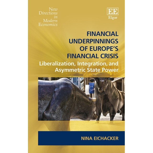 Financial Underpinnings of Europe's Financial Crisis de Nina Eichacker