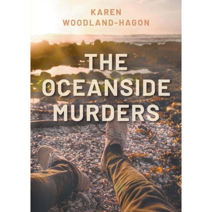 The Oceanside Murders de Karen Woodland-Hagon