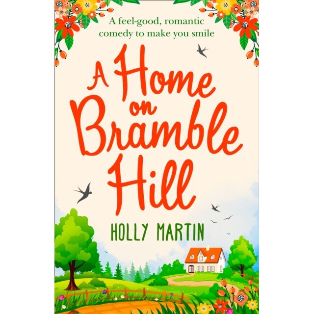 A Home On Bramble Hill de Holly Martin