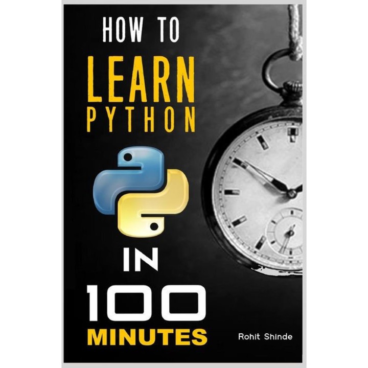 How to Learn Python Programming in 100 Minutes de Ashish Ramdasi