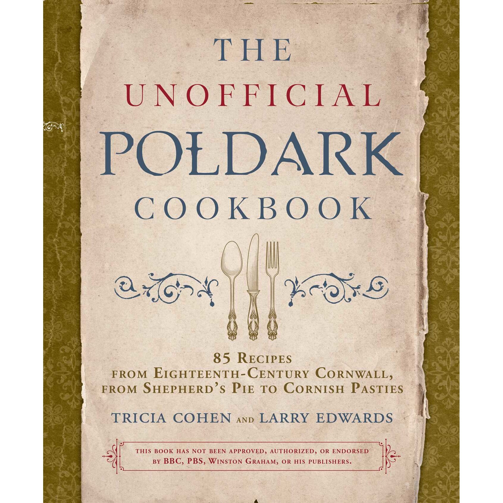 The Unofficial Poldark Cookbook de Tricia Cohen