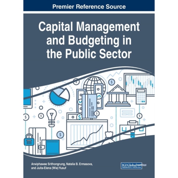 Capital Management and Budgeting in the Public Sector de Arwiphawee Srithongrung