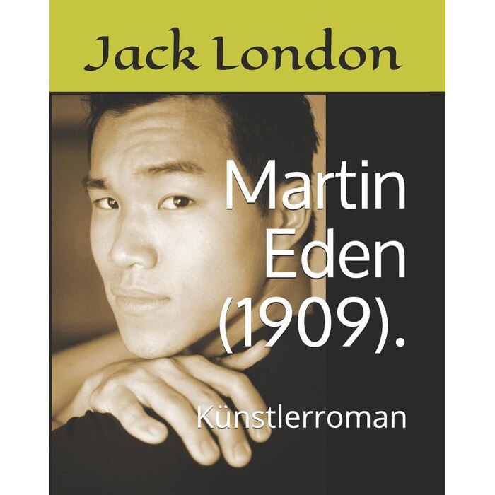 Martin Eden 1909 Novel De Jack London Emag Ro