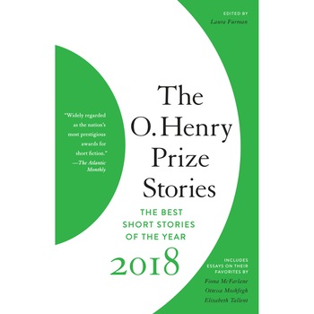 The O. Henry Prize Stories 2018 de Laura Furman The O. Henry Prize Stories 2018 de Laura Furman
