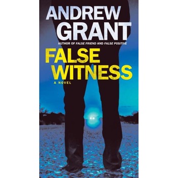 False Witness de Andrew Grant False Witness de Andrew Grant