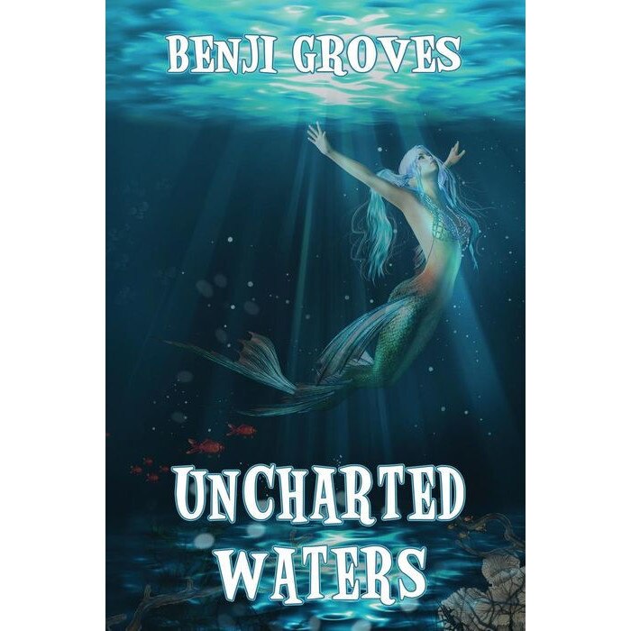 Uncharted Waters de Benji Groves