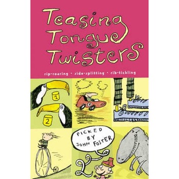 Teasing Tongue-Twisters de John Foster Teasing Tongue-Twisters de John Foster