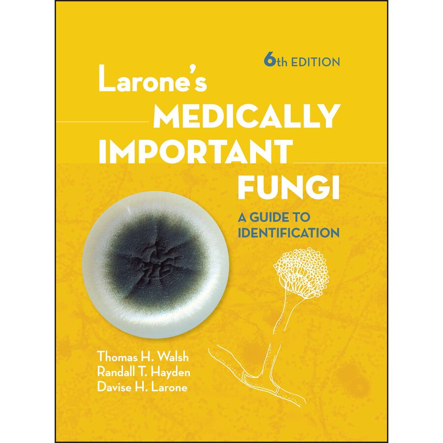 Larone′s Medically Important Fungi de Thomas J. Walsh