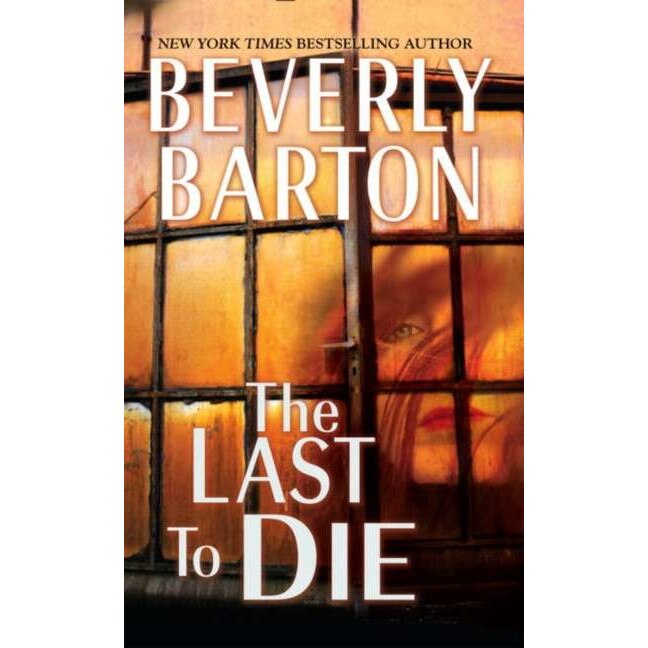 The Last to Die de Beverly Barton