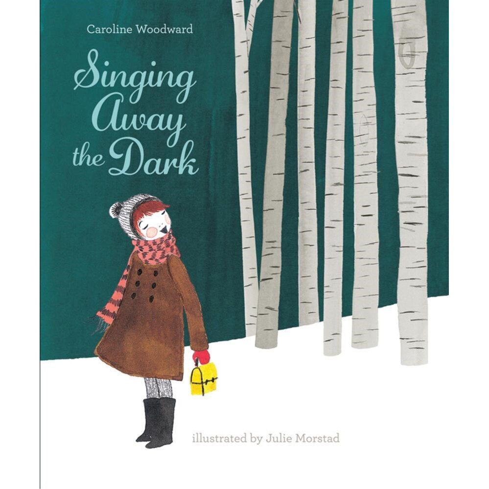 Singing Away The Dark de Caroline Woodward