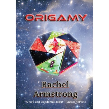 Origamy de Rachel Armstrong Origamy de Rachel Armstrong