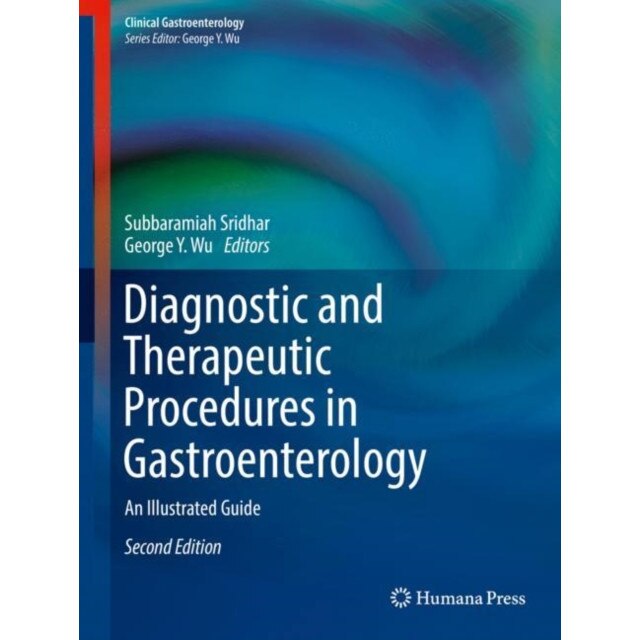 Diagnostic and Therapeutic Procedures in Gastroenterology de Subbaramiah Sridhar