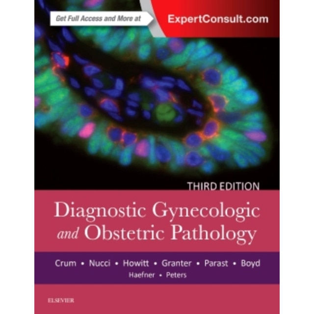 Diagnostic Gynecologic and Obstetric Pathology de Christopher P. Crum