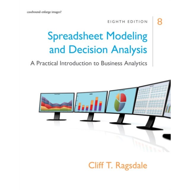 Spreadsheet Modeling & Decision Analysis de Cliff Ragsdale
