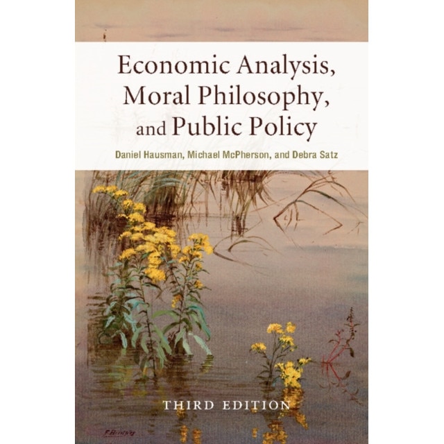 Economic Analysis, Moral Philosophy, and Public Policy de Daniel Hausman